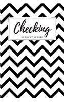 Checking Account Ledger: Black And White Chevron Checkbook Register, Personal Debit/Credit Expense Tracker, Banking Logbook