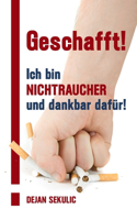 Geschafft! Ich bin Nichtraucher und dankbar dafür!