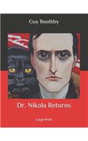 Dr. Nikola Returns: Large Print