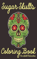 Sugar Skulls Coloring Book For Adult Relaxation
