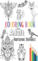 Coloring Book for adult Awesome Animals