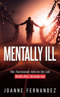 Mentally Ill: The Narcissistic Men in My Life