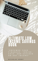 Ultimate Low Income Savings Book