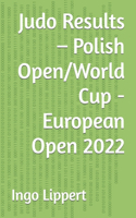 Judo Results - Polish Open/World Cup - European Open 2022