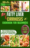 Fatty Liver and Cirrhosis Cookbook for Beginners