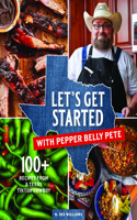 Let's Get Started with Pepper Belly Pete