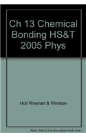 Ch 13 Chemical Bonding HS&T 2005 Phys