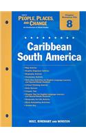 Holt People, Places, and Change Chapter 8 Resource File: Caribbean South America
