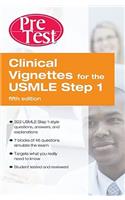 Clinical Vignettes for the USMLE Step 1: Pretest Self-Assessment and Review Fifth Edition: PreTest Self-Assessment and Review