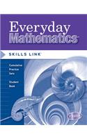 Everyday Mathematics, Grade 6, Skills Links Student Edition: Skills Links: Cumulative Practice Sets