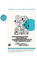 Strategies for Technical Communication in the Workplace -- Loose-Leaf Edition