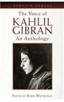 The Voice of Kahlil Gibran: An Anthology(Arkana S.)