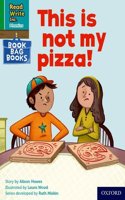 Read Write Inc. Phonics: This is not my pizza! (Green Set 1 Book Bag Book 9)