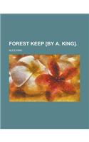 Forest Keep [By A. King]