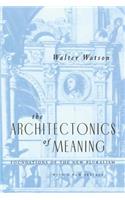 Architectonics of Meaning