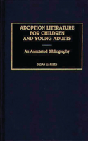 Adoption Literature for Children and Young Adults