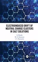 Electroinduced Drift of Neutral Charge Clusters in Salt Solutions