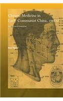 Chinese Medicine in Early Communist China, 1945-1963