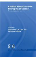 Conflict, Security and the Reshaping of Society