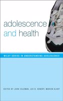 Adolescence and Health (Understanding Adolescence)