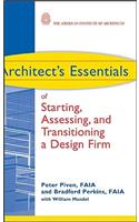 Architect's Essentials of Starting, Assessing and Transitioning a Design Firm