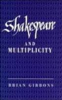 Shakespeare and Multiplicity