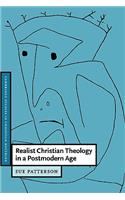 Realist Christian Theology in a Postmodern Age