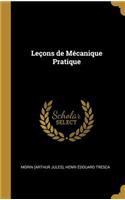 Leçons de Mécanique Pratique
