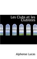 Les Clubs Et Les Clubistes