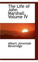 The Life of John Marshall, Volume IV