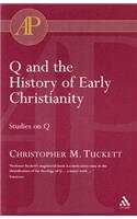 Q and the History of Early Christianity