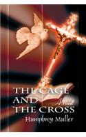 The Cage and the Cross