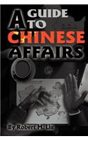 Guide to Chinese Affairs