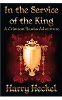 In the Service of the King: A Crimson Hawks Adventure