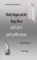 Mandy Magpie and the Magic Mirror