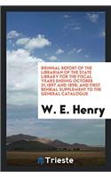 Biennial Report of the Librarian of the State Library for the Fiscal Years Ending October 31,1897 and 1898; And First Benbial Supplement to the Genera