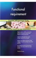 Functional requirement Complete Self-Assessment Guide