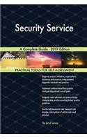 Security Service A Complete Guide - 2019 Edition