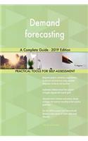 Demand forecasting A Complete Guide - 2019 Edition