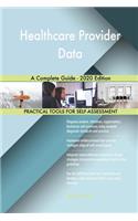 Healthcare Provider Data A Complete Guide - 2020 Edition