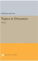 Topics in Dynamics: I: Flows