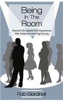 Being In The Room