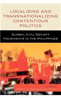 Localizing and Transnationalizing Contentious Politics