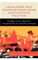 Localizing and Transnationalizing Contentious Politics