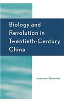 Biology and Revolution in Twentieth-Century China