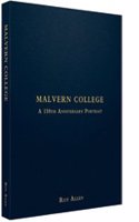 Malvern College: A 150th Anniversary Portrait (School Histories)