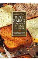 America's Best Bread Machine Baking Recipes