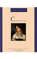 Jane Austen's Charlotte: Her Fragment of a Last Novel, Completed, by Julia Barrett