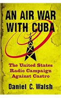 Air War with Cuba