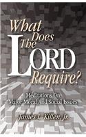 What Does the Lord Require?